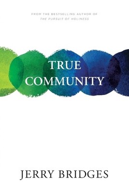 Jerry Bridges True Community (Taschenbuch)