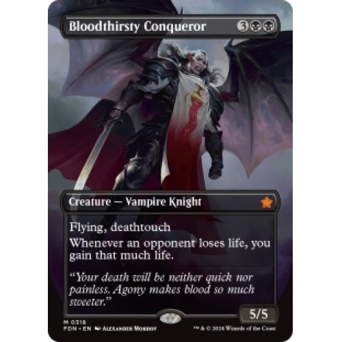 BLOODTHIRSTY CONQUEROR (BORDERLESS) Foundations FDN Magic