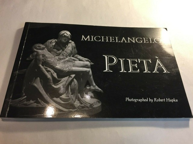Michelangelo Pieta by Robert Hupka 1998 eBay