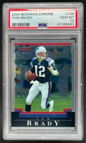 2004 Bowman Chrome Tom Brady #106 Patriots PSA 10 GEM MINT