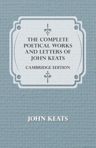 The Complete Poetical Works And Letters Of John Keats - Cambridge Edition Keats-image