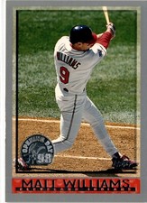 Matt Williams Baseball Cards ***You Pick*** Base, Inserts++. Revised 3/19