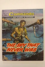 COMMANDO COMIC WAR STORIES IN PICTURES No1563 THE SPY THAT NEVER WAS 1981 GN5038