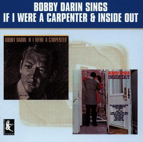 Bobby Darin - If I Were a Carpenter/Inside Out ZUSTAND SEHR GUT