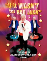 If It Wasn't For Bad Luck Alan Crowe Taschenbuch Kartoniert / Broschiert 2011