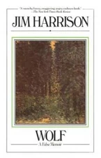 Wolf: A False Memoir - Paperback By Harrison, Jim - GOOD