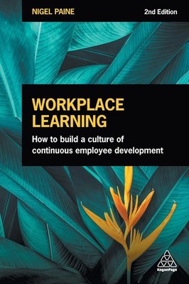 Workplace Learning | How to Build a Culture of Continuous Employee Development