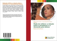 NáDia Loureiro Ferreira (U. A.) | Medo Da Velhice: A RelaçãO Entre O...