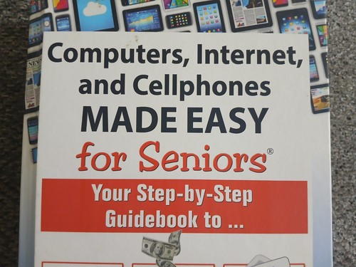 The New Senior's Guide Book to Computers, Internet, and Cellphones Made Easy - Picture 3 of 8