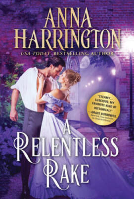 A Relentless Rake: Riveting, Seductive Regency Romance (Lords of the Arm - GOOD