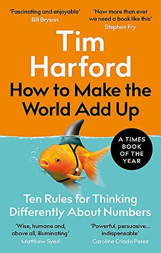 How to Make the World Add Up: Ten Rules for Thinking Differen .9780349143866. - Bild 1 von 1