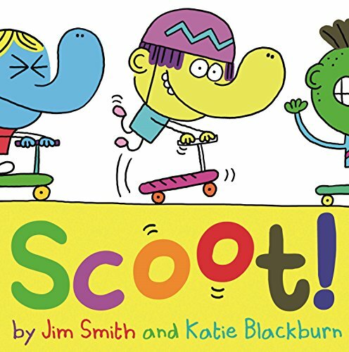 Scoot! By Katie Blackburn, Jim Smith