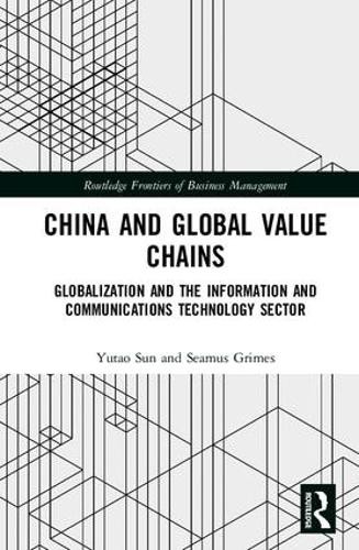 China and Global Value Chains by Yutao Sun, Seamus Grimes - 9781138289079