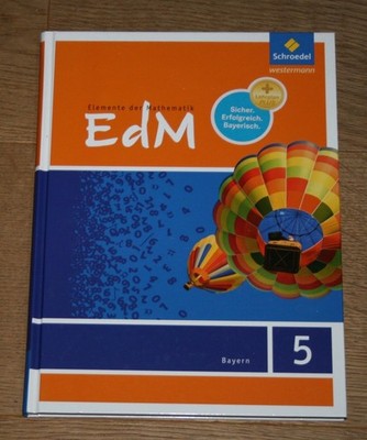 Elemente der Mathematik - EdM 5. Schuljahr Bayern. Lehrplan Plus. Schroedel.