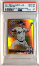 2017 BOWMAN CHROME MINI #BCP106 ORANGE REFRACTOR JOSH HADER ROOKIE PSA 10—POP 1