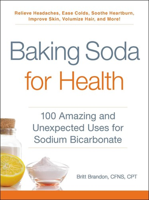 #ad Baking Soda for Health: 100 Amazing and Unexpected Uses for Sodium Bicarbona... $4.99