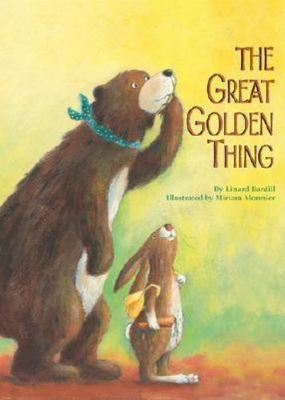 The Great Golden Thing by Linard Bardill