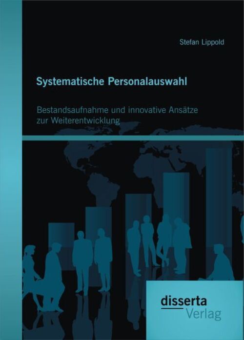 Thumbnail - Systematische Personalauswahl: Bestandsaufnahme Und Innovative Ansätze