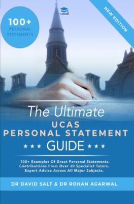 The Ultimate UCAS Personal Statement Guide: 100+ examples of great personal s...