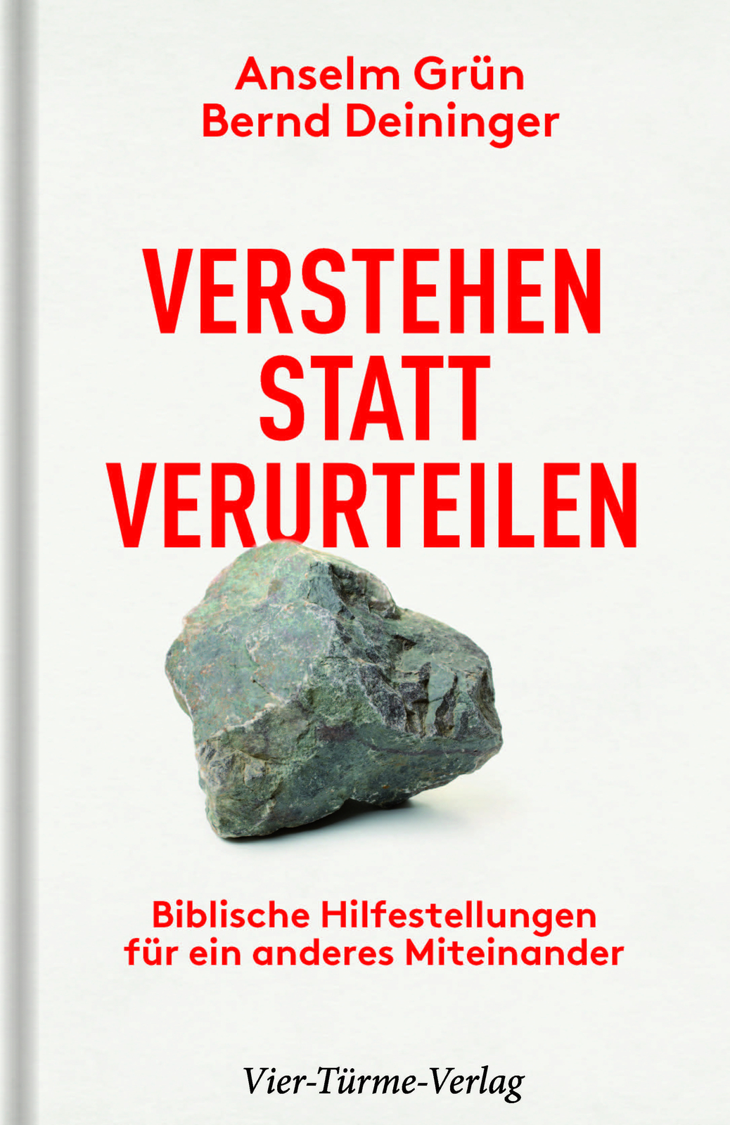 Thumbnail - Anselm Grün; Bernd Deininger / Verstehen Statt Verurteilen