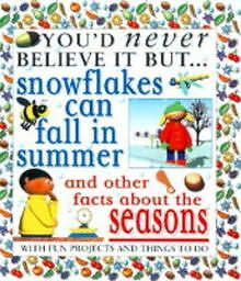 Youd Never Believe it But Snowflakes Can Fall in S... | Buch | Zustand sehr gut