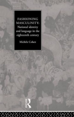 Fashioning Masculinity: National Identity and Language  - Paperback / softback N