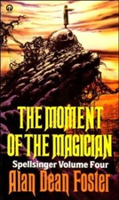 The Moment of the Magician Paperback Alan Foster
