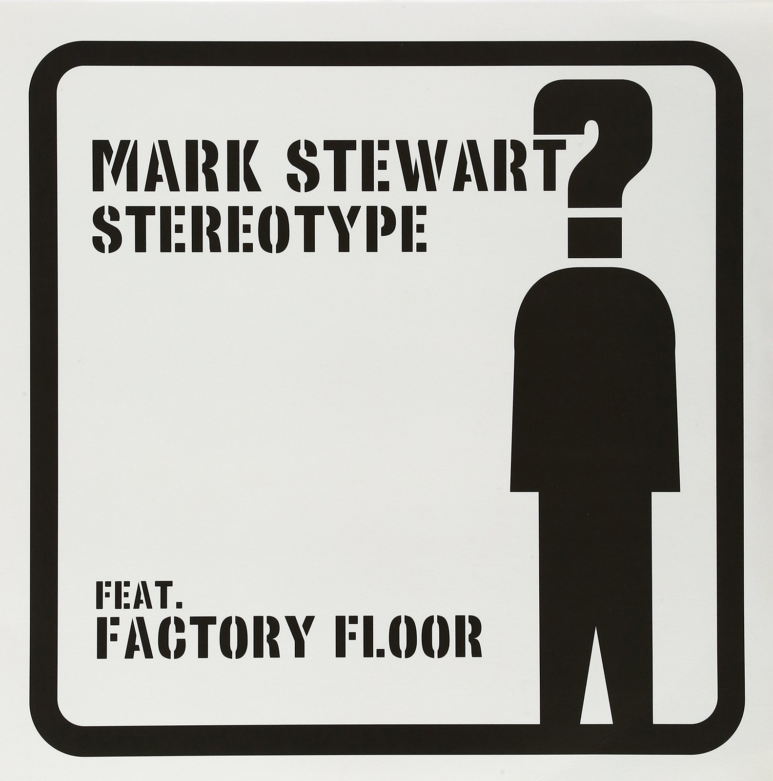 Mark Stewart Feat. Factory Floor Stereotype (винил) (ИМПОРТ ИЗ Великобритании)