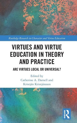 Catherine A. Darnell (u. a.) | Virtues and Virtue Education in Theory and...