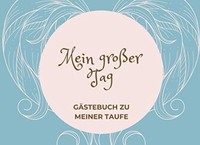 GäStebuch Taufe 32 Seiten Mit Taufspruch, Mein Grosser Tag, Geschenk,
