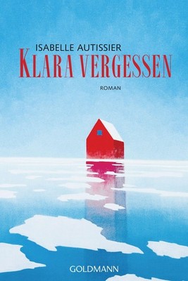 Klara vergessen Isabelle Autissier