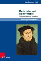 Martin Luther Und Die Reformation, Uwe Baumann