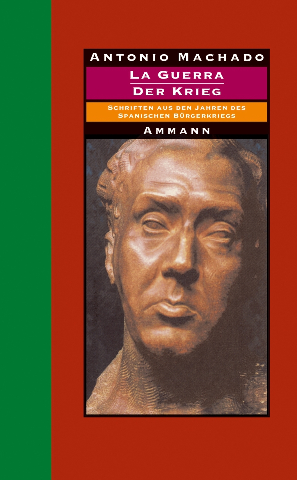 Der Krieg. La Guerra Antonio Machado - Antonio Machado