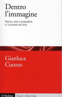 Kuozzo, Gianluc..IM BILD. NATUR, KUNST UND PERSPEKTIVE IN LEONARDO DA V