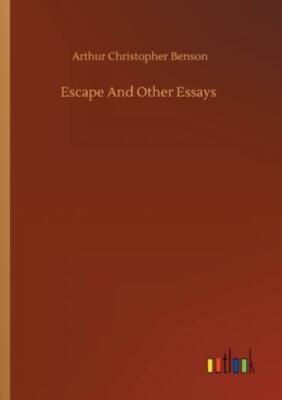 Escape And Other Essays