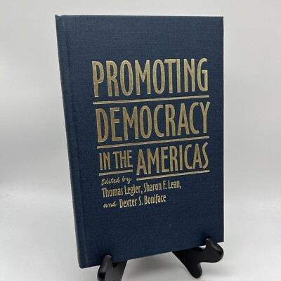 Promoting Democracy in the Americas by Thomas Legler Lean HB Johns Hopkins