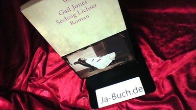 Sechzig Lichter: Roman Jones, Gail: