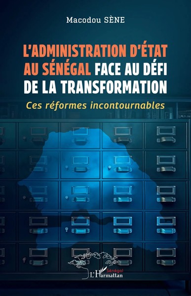 Macodou SèNe | L'administration D'ÉTat Au SéNéGal Face Au DéFi De La...-image
