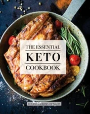 The Essential Keto Cookbook: 105 Low-Carb Beginner-Friendly Recipes with Meal...
