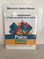 Psiconeuroinmunolog�a: Inmunoalfabet�zate y toma el control de tu salud (Spanis,