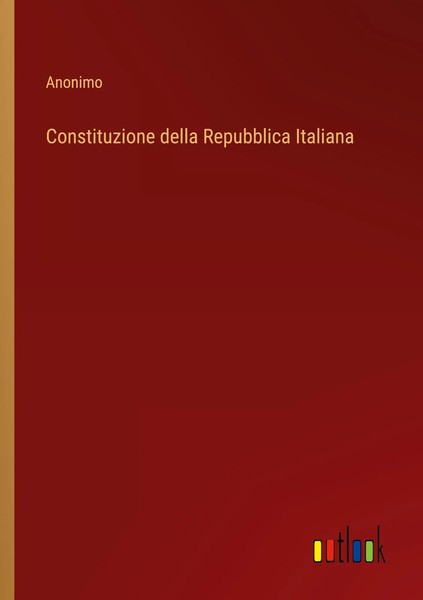 Constituzione Della Repubblica Italiana Anonimo Taschenbuch Italienisch 2022-image