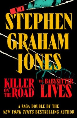 Killer on the Road / The Babysitter Lives by Stephen Graham Jones Hardcover Book