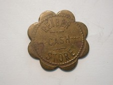 Vintage Campbell Nebraska TRADE TOKEN ** Reiber Cash Store ** Good For $1.oo