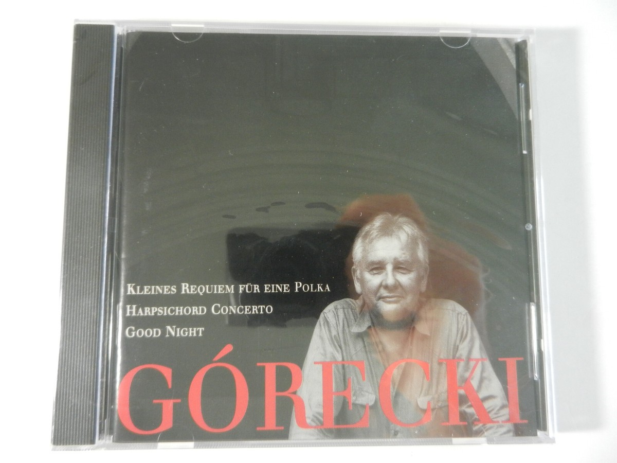 G¢recki: Kleines Requiem fur eine Polka; Harpsichord Con. CD
