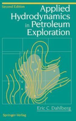 Applied Hydrodynamics in Petroleum Exploration by Dahlberg, Eric C.