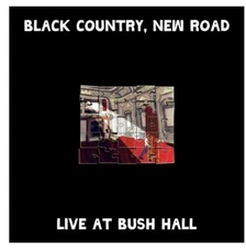 Black Country New Road - Live At Bush Hall vinyl LP NEW/SEALED 