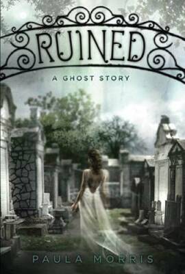 Ruined: A Novel - Hardcover By Morris, Paula - GOOD