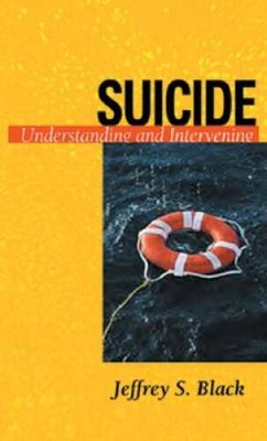 Suicide: Understanding and Intervening (Resources for Cha - VERY GOOD