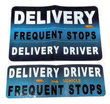 Delivery Driver Car Sign Magnets Frequent Stops 2 Pcs x 12" Wide 4  8" High 