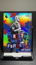 2025-26 Topps Chrome Premier League - The Streets Won't Forget Andrew Johnson...